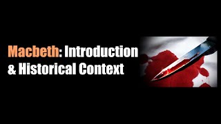 Macbeth Introduction amp Historical Context [upl. by Annavoj847]