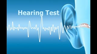 Hearing Test [upl. by Otiragram]