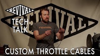 Revival Cycles Tech Talk  Custom Throttle Cable Kits [upl. by Alebasi]