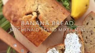 Banana Bread  KitchenAid Stand Mixer Mini [upl. by Annoyk]