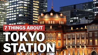 7 Things to know about Tokyo Station  japanguidecom [upl. by Chrysler]