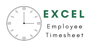 Create an Employee Timesheet Using Excel [upl. by Reeves626]