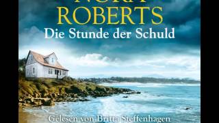 Nora Roberts quotDie Stunde der Schuldquot gelesen von Britta Steffenhagen  HörbuchHörprobe [upl. by Ayom]