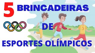 5 BRINCADEIRAS OLÍMPICAS PARA EDUCAÇÃO INFANTIL [upl. by Conni]