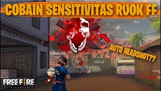 TESTING SETTING DAN SENSITIVITAS RUOK FF DI RANKED AUTO HEADSHOT  FREE FIRE INDONESIA [upl. by Naliorf]