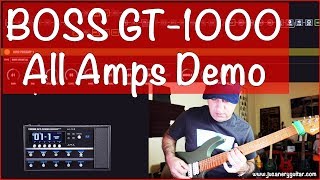 BOSS GT1000  ALL AMPS DEMO [upl. by Oz782]