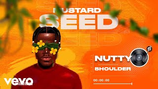 Nutty O  Shoulder [upl. by Ilesara699]