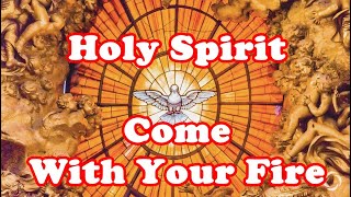 Holy Spirit Come With Your Fire  English devotional songs [upl. by Tymothy426]