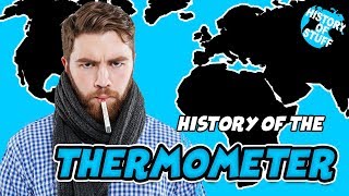 History Of The Thermometer [upl. by Aner]