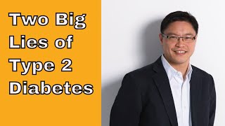 Two Big Lies about Type 2 Diabetes [upl. by Lipman]