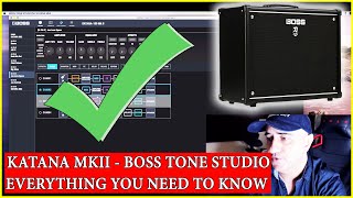 BOSS KATANA MKII  EVERYTHING YOU NEED TO KNOW ABOUT BOSS TONE STUDIO TUTORIAL [upl. by Ydurt]