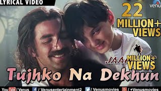 Tujhko Na Dekhun Full Audio Song With Lyrics  Jaanwar  Akshay Kumar Karishma Kapoor [upl. by Nolyar633]