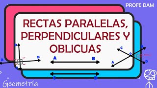 RECTAS PARALELAS PERPENDICULARES Y OBLICUAS  GEOMETRÍA [upl. by Ylrrad]