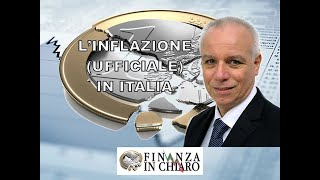 L’INFLAZIONE UFFICIALE IN ITALIA [upl. by Fionna]