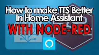 Home Assistant Alexa 02a How to make TTS and Announcements Better  Using Node Red [upl. by Leribag]