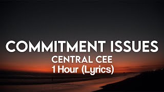 Central Cee  Commitment Issues Lyrics 1 Hour [upl. by Erwin403]