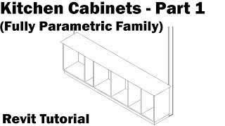 Revit Tutorial  Kitchen Cabinet  Part 1 Full Parametric [upl. by Etteniuqna]