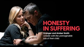 Granger and Amber Smith  Honesty in Suffering [upl. by Byron]