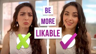 How to Be More Likable at Work  3 Unconventional Practices [upl. by Samale423]