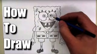 How To Draw SpongeBob Squarepants [upl. by Bret]