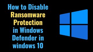 How to Disable Ransomware Protection in Windows Defender in windows 10 [upl. by Erdua]