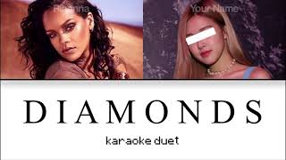 KARAOKE DUET Diamonds  Rihanna [upl. by Carnay]