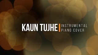 Kaun Tujhe  Instrumental by JT [upl. by Simpkins]