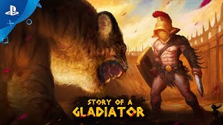 Story of a Gladiator  Launch Trailer  PS4 [upl. by Lakim]