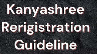 II How to Process Re registration of Kanyashree II [upl. by Yahsat]