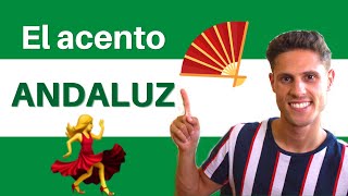 How does the ANDALUSIAN ACCENT sound  El acento ANDALUZ [upl. by Landbert]