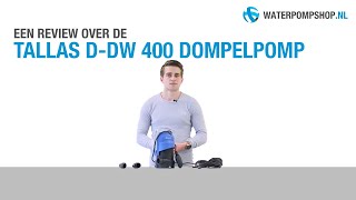 Tallas DDW 400 Dompelpomp  Review [upl. by Ytirahs797]