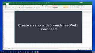 Create an App with SpreadsheetWeb Timesheets [upl. by Parrie38]