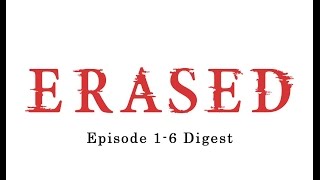 ERASED Episode 16 Digest [upl. by Ainolopa]