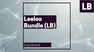 Leeloo Bundle LB accounts explained [upl. by Ettenot]