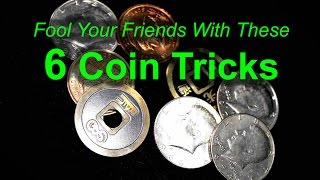 Six Coin Tricks to Fool Your Friends [upl. by Bran]