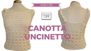 TUTORIAL canotta uncinettotop uncinettolafatatuttofare [upl. by Gee]