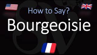 How to Pronounce Bourgeoisie CORRECTLY French amp English Pronunciation [upl. by Onavlis344]