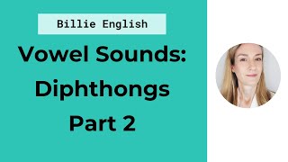 Diphthongs in English  Vowel Sounds Part 2  English Pronunciation [upl. by Hsot]