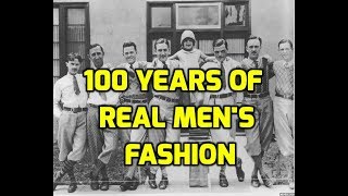 Evolution of Mens Fashion 100 Years in 5 minutes [upl. by Herzog]