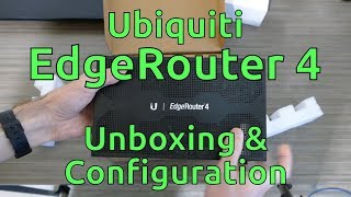 Ubiquiti EdgeRouter 4 Unboxing amp Configuration [upl. by Inanuah825]