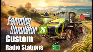 TUTORIALCustom Radio Stations in Farming Simulator 25 [upl. by Andreas927]