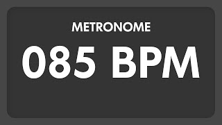 85 BPM  Metronome [upl. by Nilyak750]