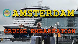 Amsterdam Cruise Port Guide Embarkation [upl. by Neerehs730]