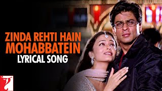 Lyrical  Zinda Rehti Hain Mohabbatein Song with Lyrics  Mohabbatein  Shah Rukh Khan Anand Bakshi [upl. by Niraa]