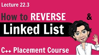 Reverse a Linked List  C Placement Course  Lecture 223 [upl. by Casi]