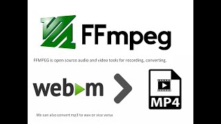 FFMPEG Introduction in 2022 convert webm to mp4  How to use FFMPEG  Install FFMPEG in windows [upl. by Anawt683]