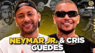 NEYMAR JR amp CRIS GUEDES  Podpah 883 [upl. by Itnahs]