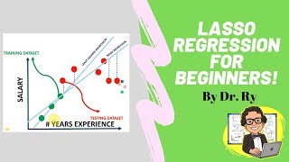 Lasso Regression for Beginners  By Dr Ry Stemplicity [upl. by Morell]