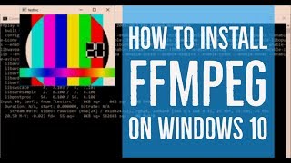 How to install FFmpeg on Windows 10 Step by Step Guide [upl. by Nyrol165]