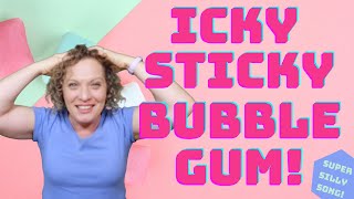 Icky Sticky Bubble Gum  Movement Song for Kids Preschoolers and Toddlers [upl. by Lurline]